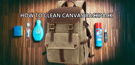 how to clean a canvas backpack